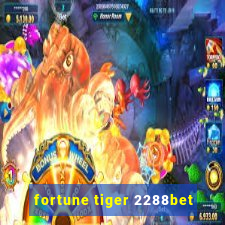 fortune tiger 2288bet